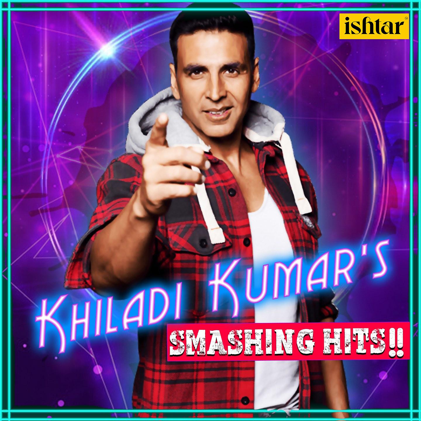 Постер альбома Khiladi Kumar's - Smashing Hits!!