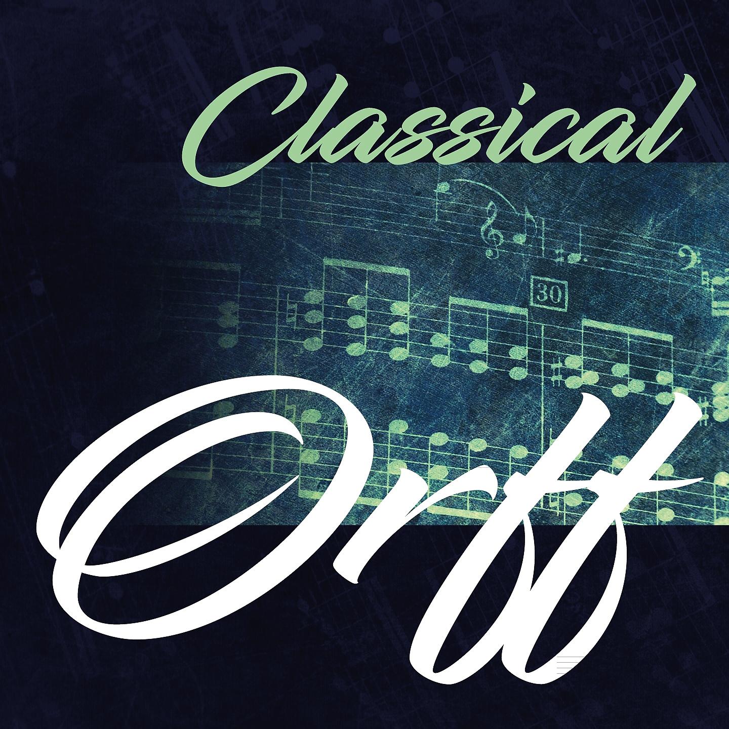 Постер альбома Classical Orff
