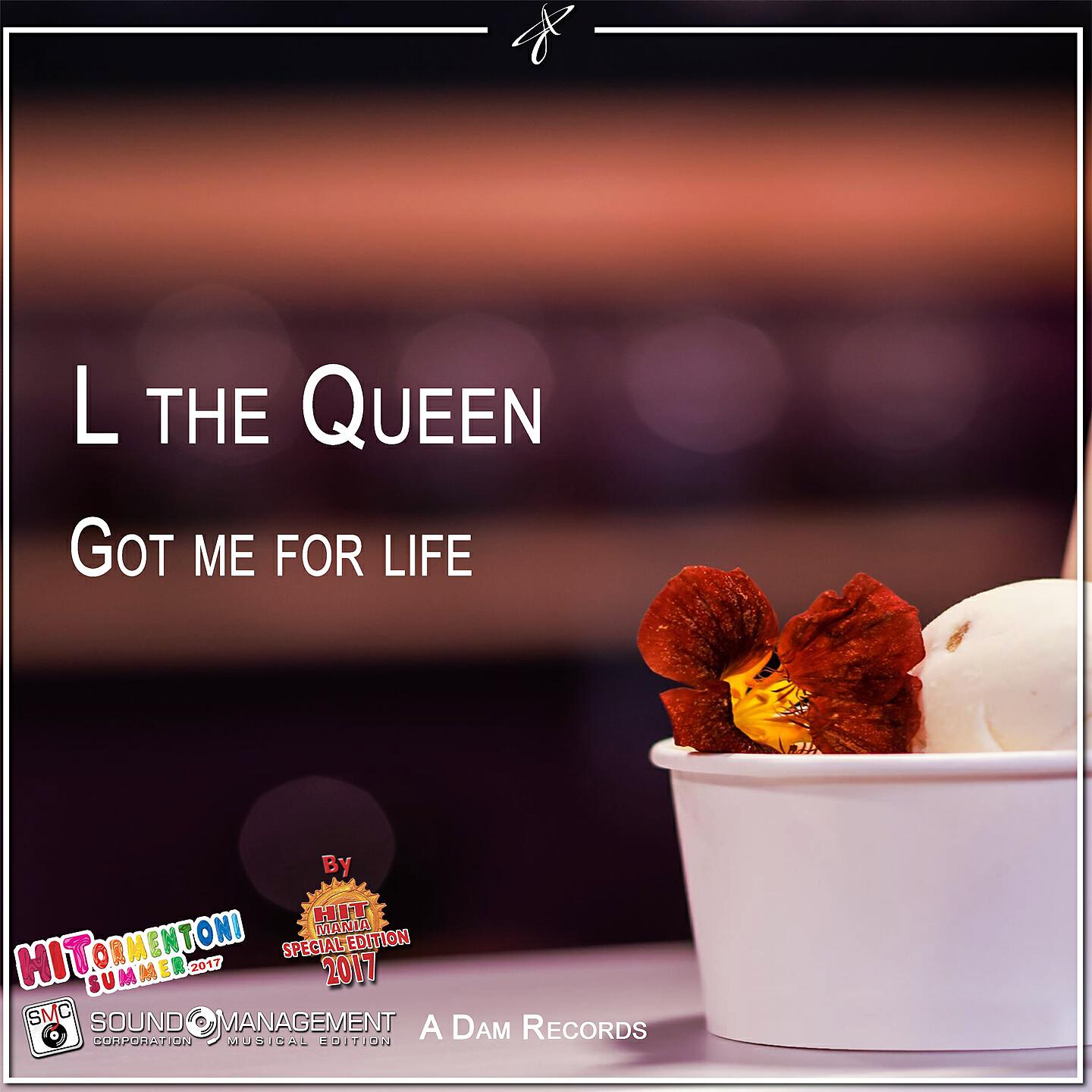 L the Queen - Got Me for Life (Andrea D'amato Extended Version)