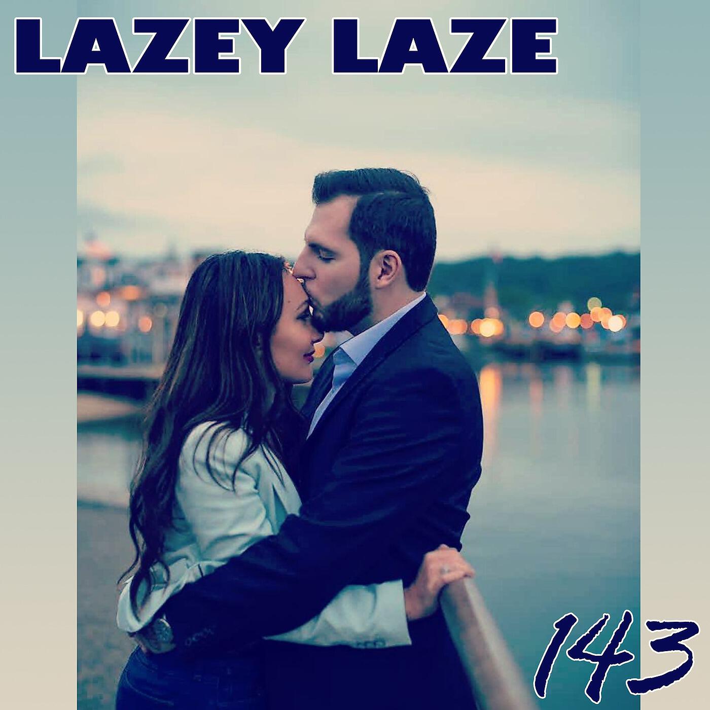 Lazey Laze - 143