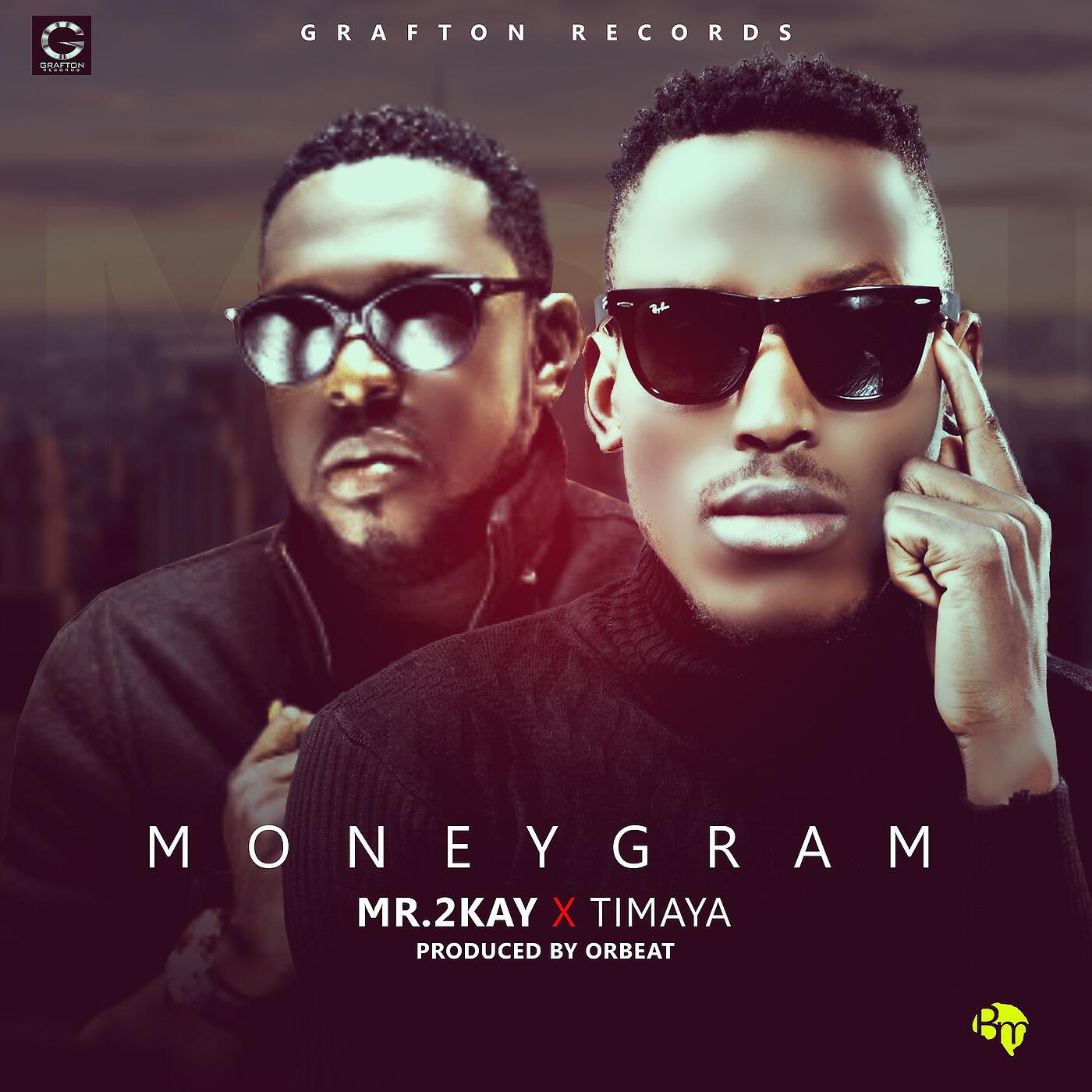 Mr 2kay - Moneygram (feat. Timaya)