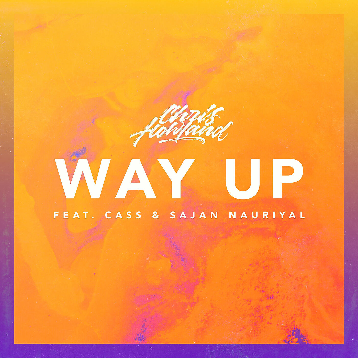 Chris Howland - Way Up