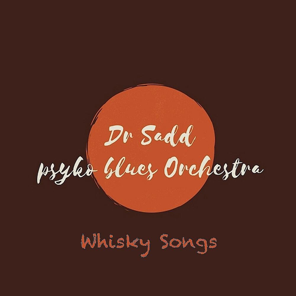 Dr Sadd Psyko Blues Orchestra - Dieu porte des Wayfarer