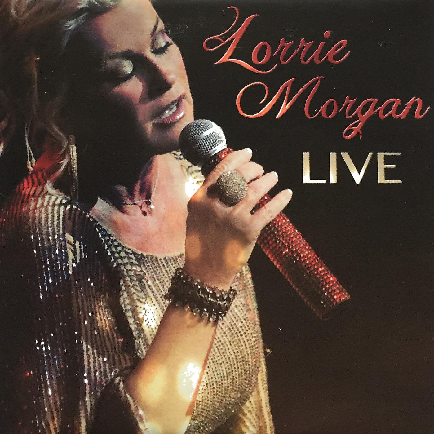 Постер альбома Lorrie Morgan Live