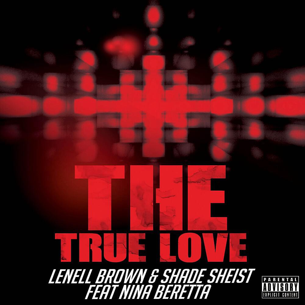 Lenell Brown - The True Love (Clean)