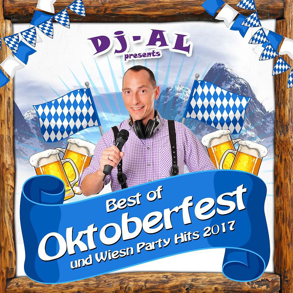 Постер альбома DJ AL presents Best of Oktoberfest und Wiesn Party Hits 2017