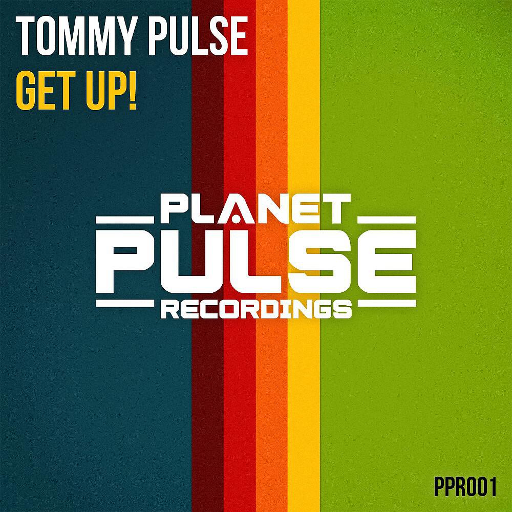 Tommy Pulse - Get Up! (Radio Edit)