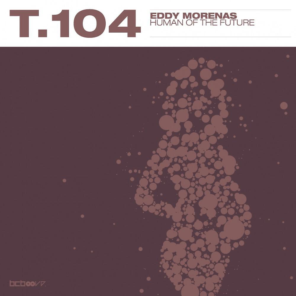 Eddy Morenas - Human Of The Future (Nico Grubert Remix)