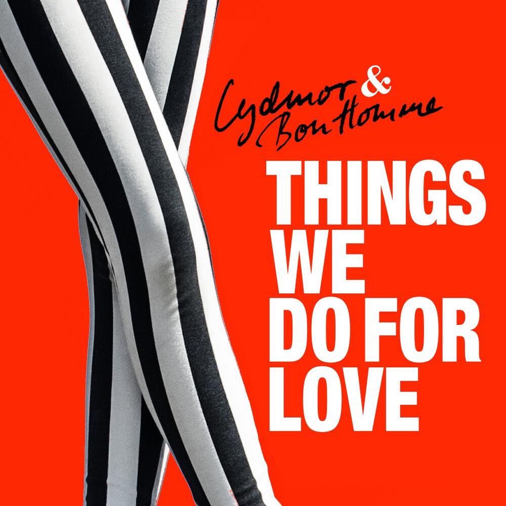 Lydmor - Things We Do for Love (Radio Edit)