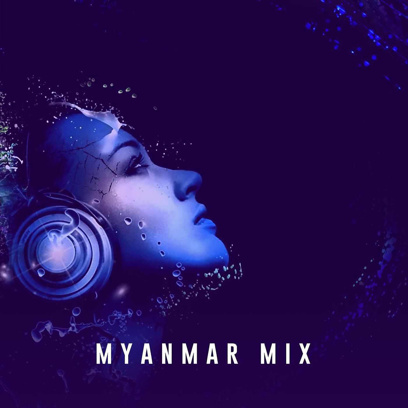 Постер альбома Myanmar Mix