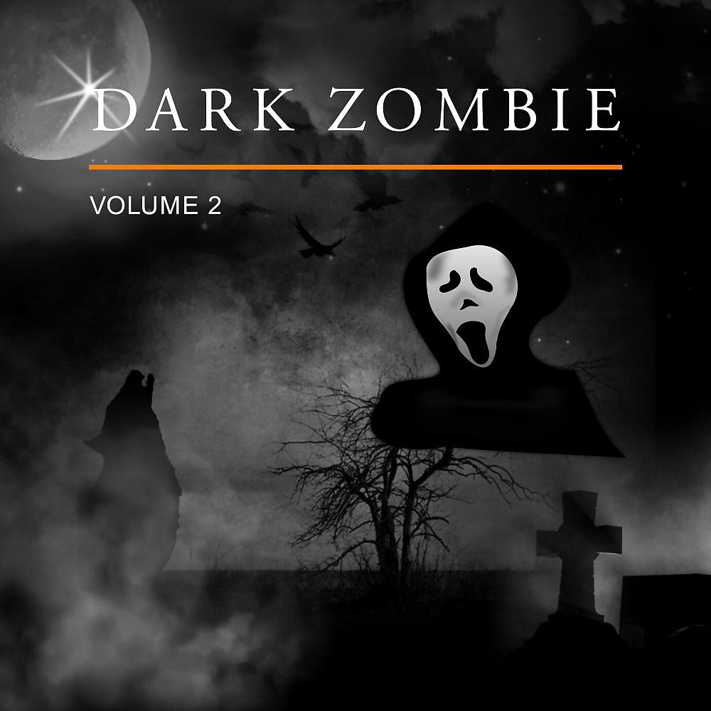 Постер альбома Dark Zombie, Vol. 2
