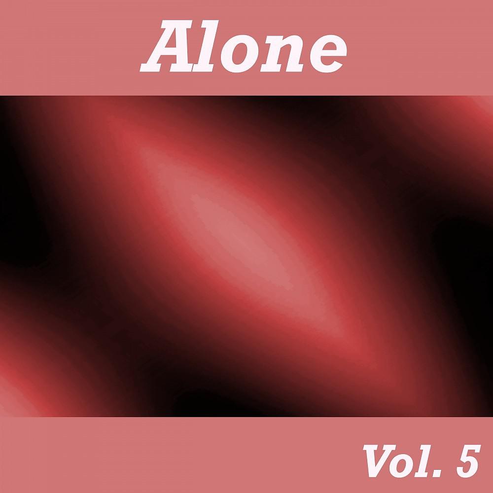 Постер альбома Alone, Vol. 5