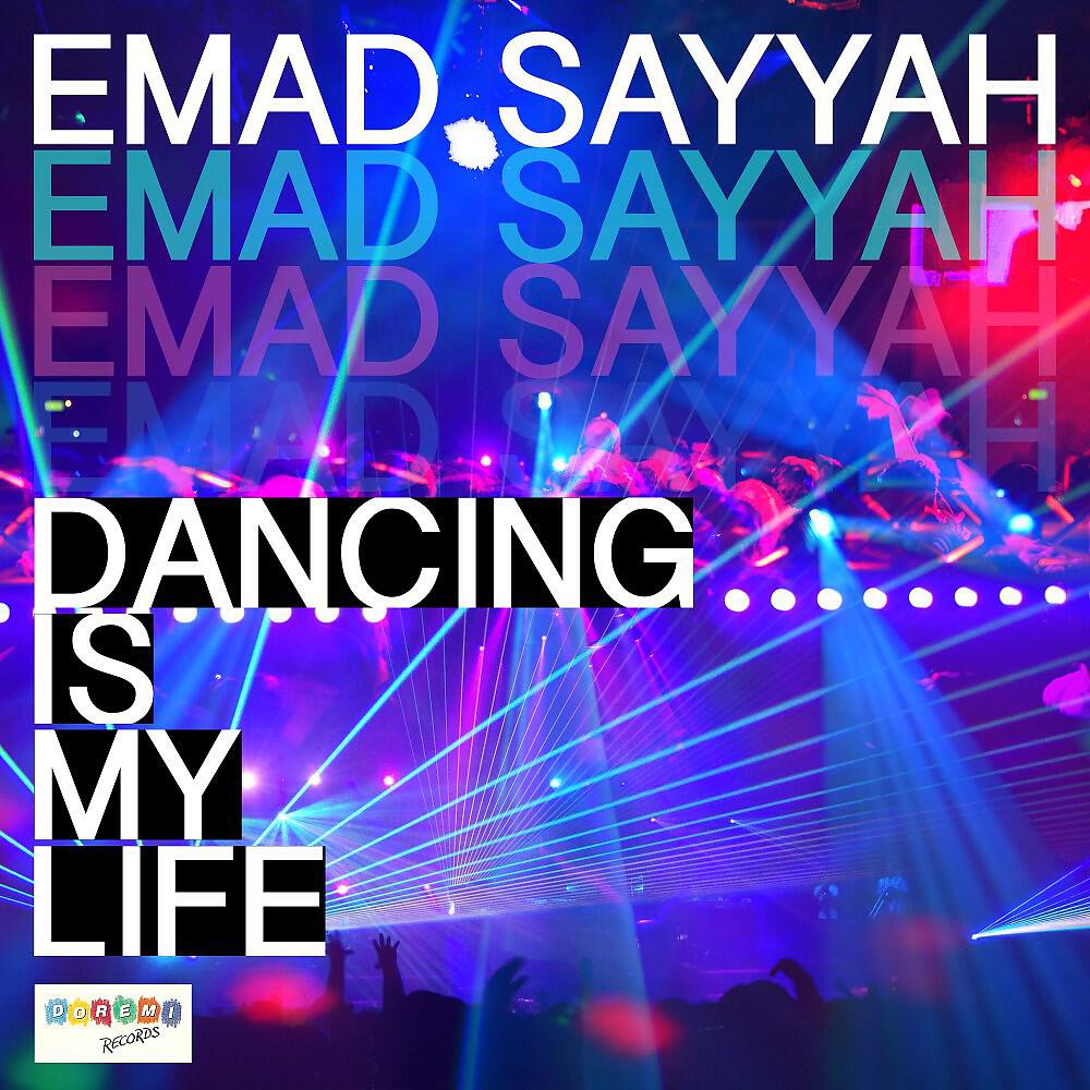 Emad Sayyah - Can't Live Without Dancing