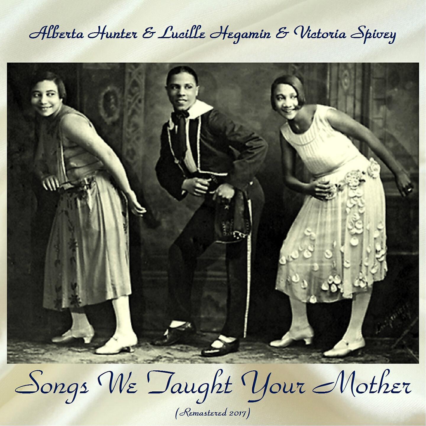 Alberta Hunter & Lucille Hegamin & Victoria Spivey - I Got Myself a Workin' Man (Remastered 2017)