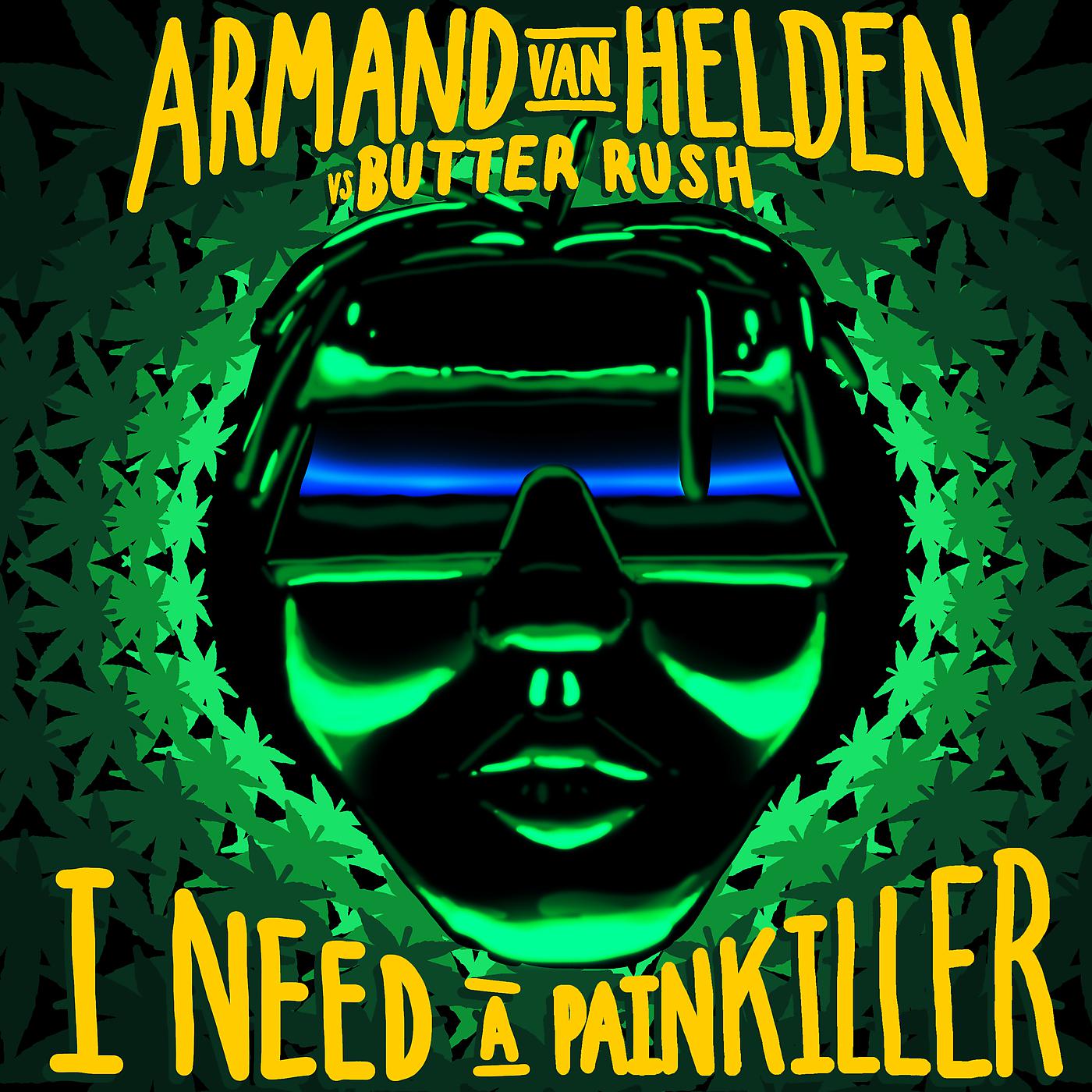 Armand Van Helden - I Need A Painkiller