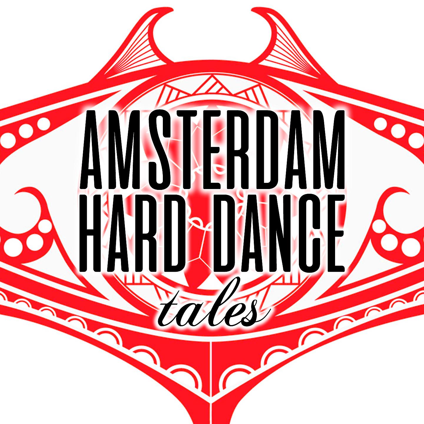 Постер альбома Amsterdam Hard Dance Tales