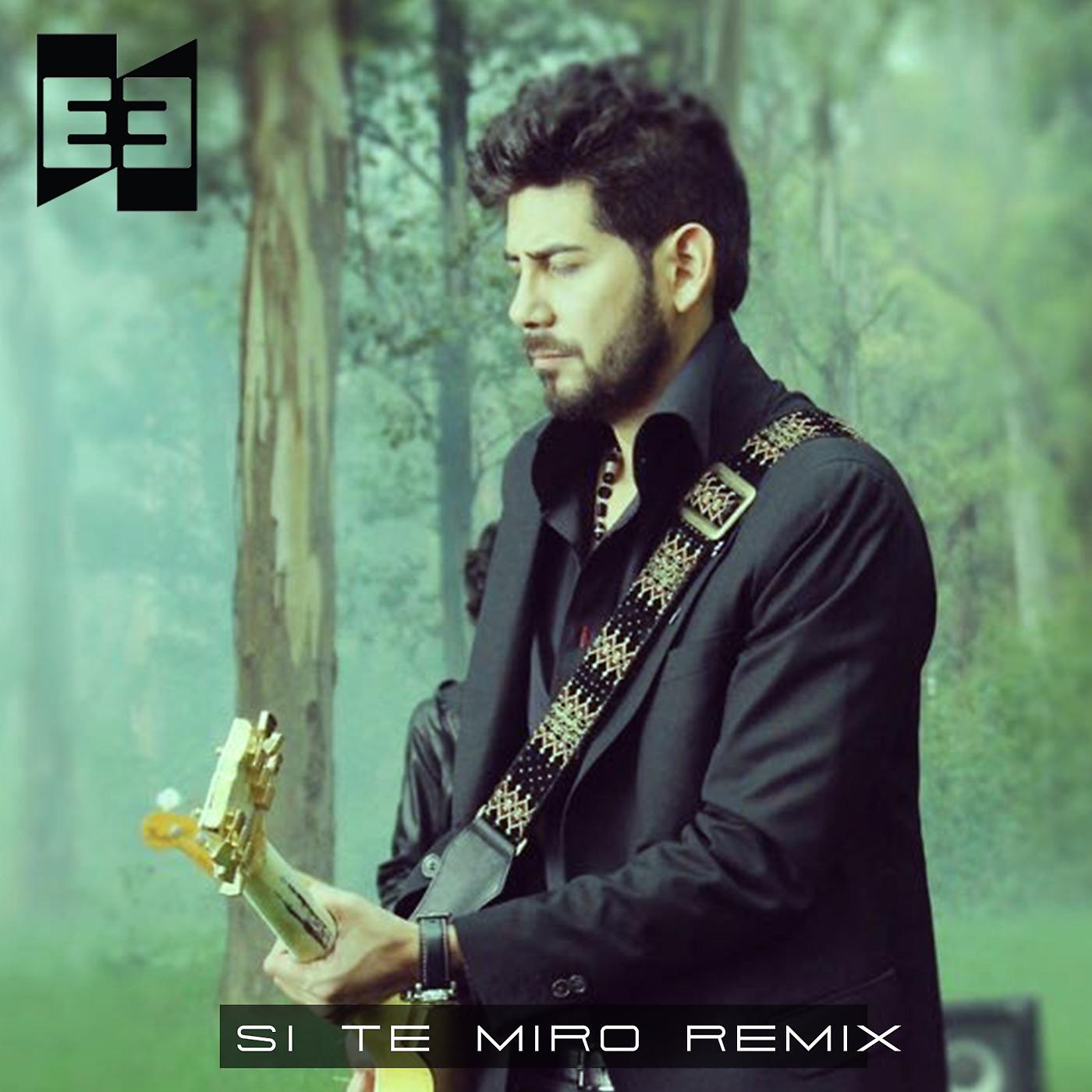 Постер альбома Si Te Miro (Remix)