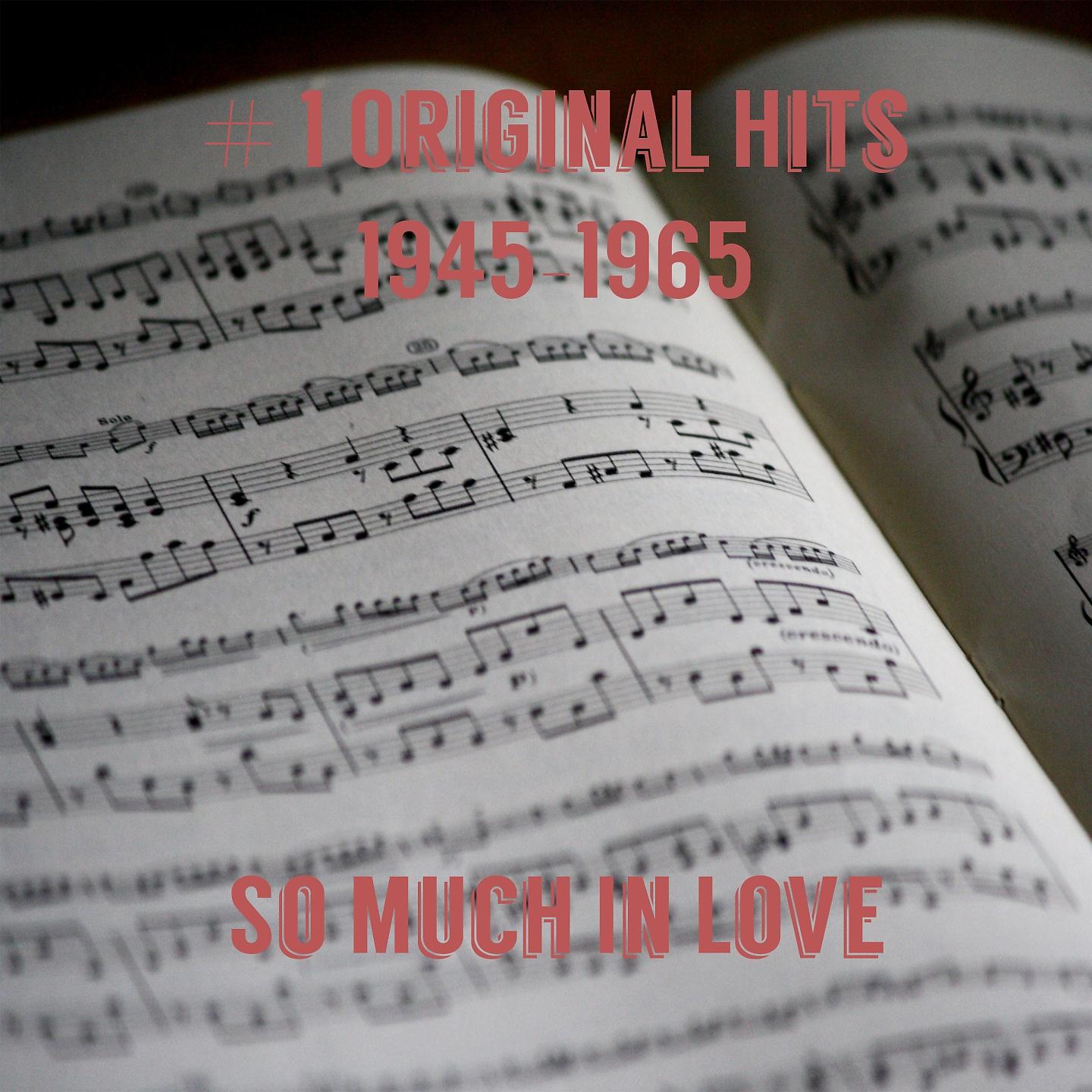 Постер альбома # 1 Original Hits 1945-1965 - So Much In Love