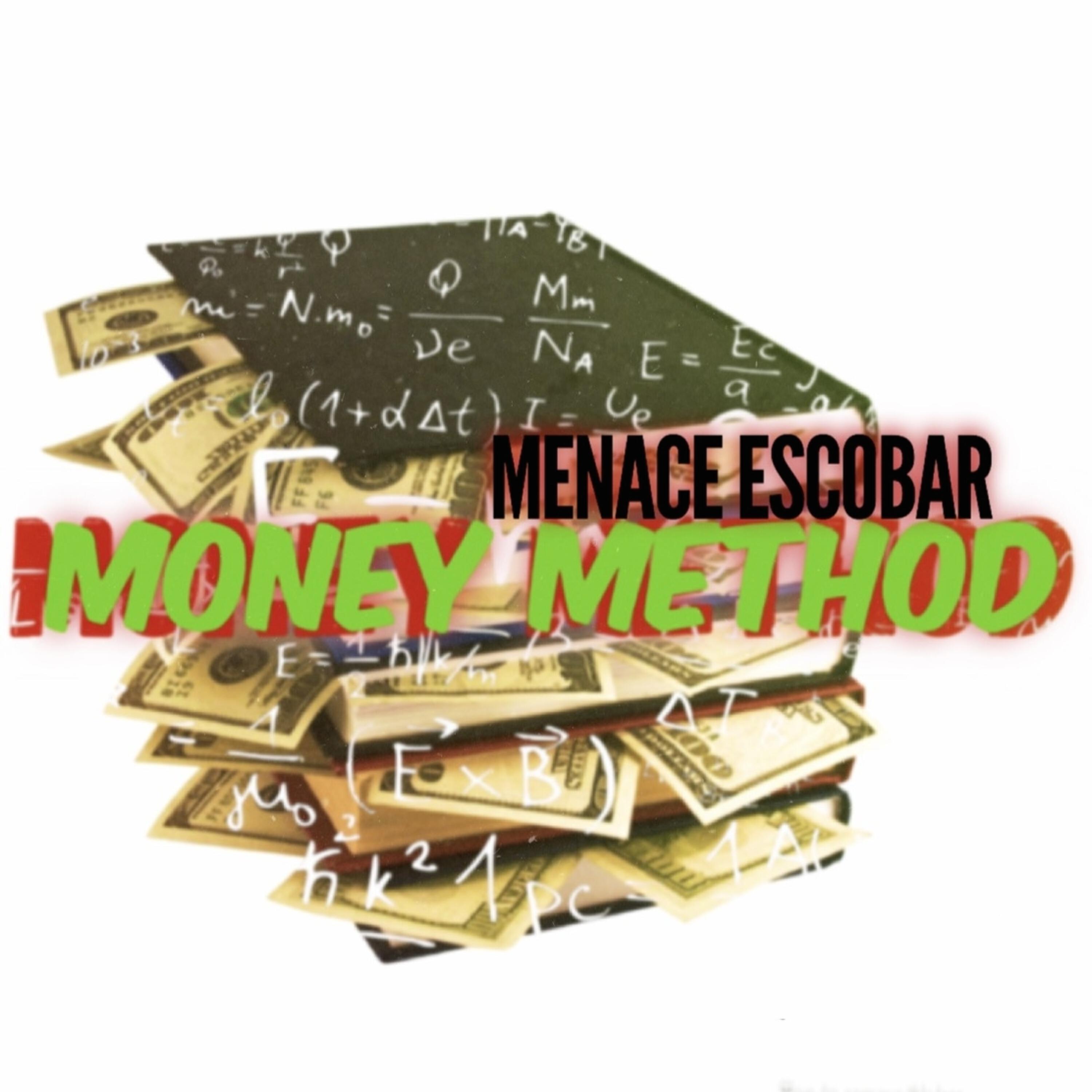 Menace Escobar - Money Method