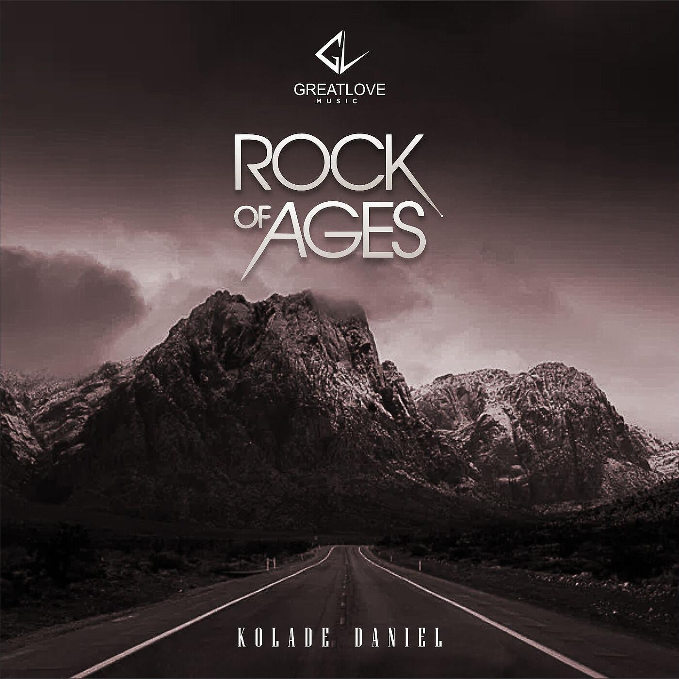 Kolade Daniel - Rock of Ages