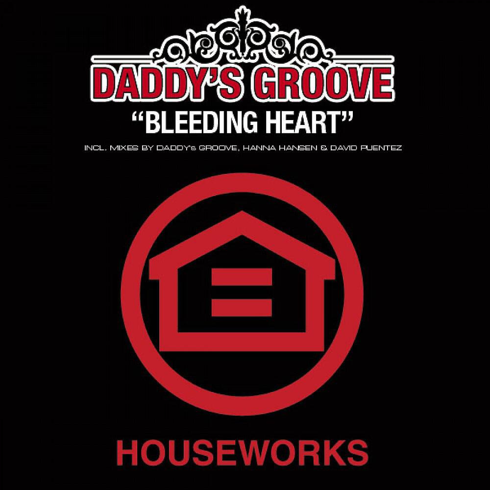 Daddy's Groove - Bleeding Heart (Radio Edit)