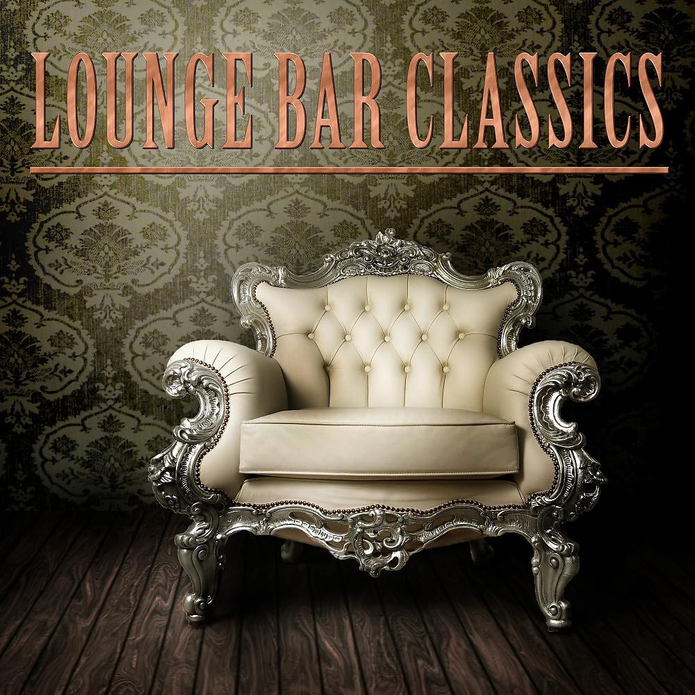 Постер альбома Lounge Bar Classics