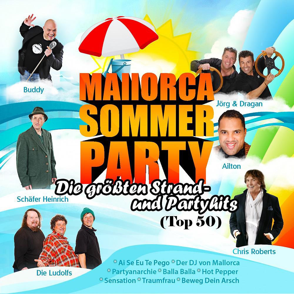 Постер альбома Mallorca Sommer Party - Die größten Strand- Und Partyhits (Top 50)
