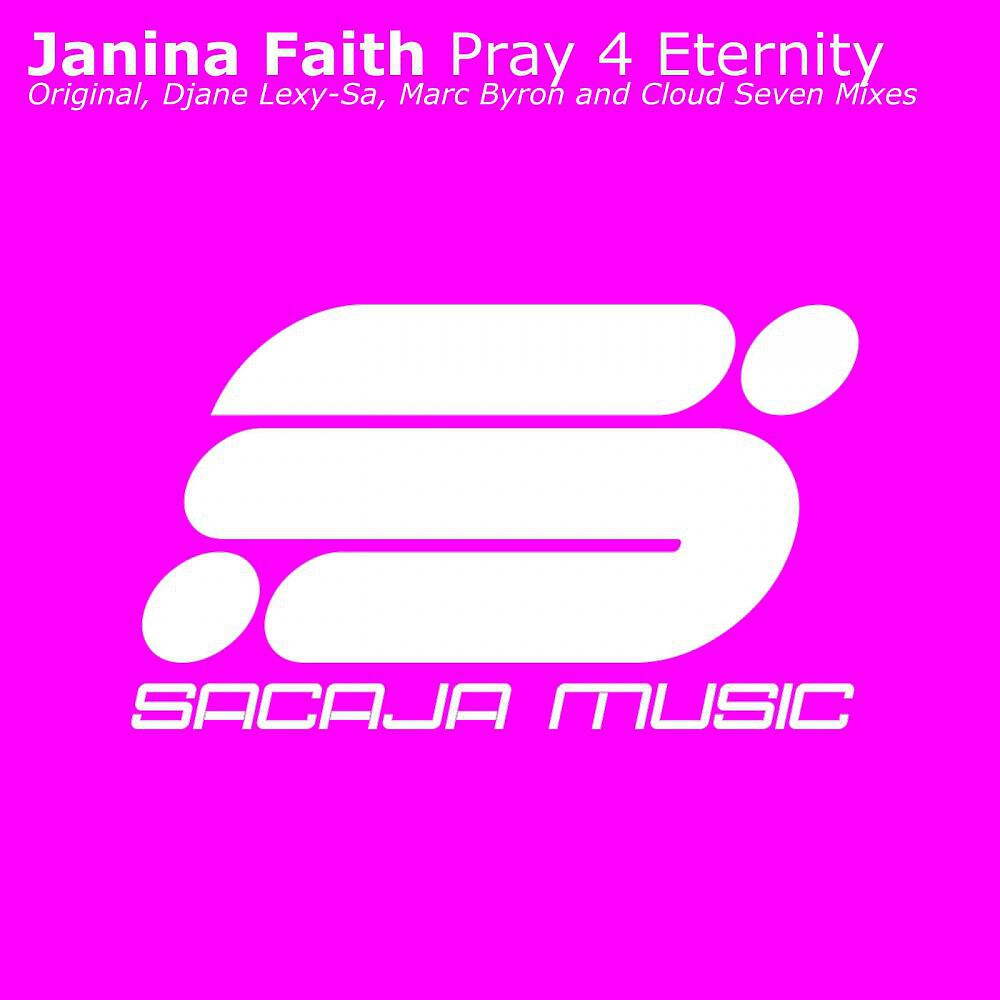 Janina Faith - Pray 4 Eternity (Original Mix)