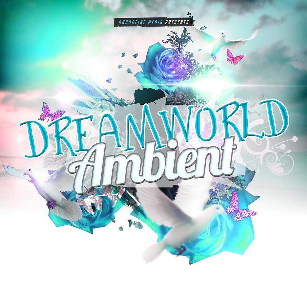 Постер альбома Dreamworld Ambient