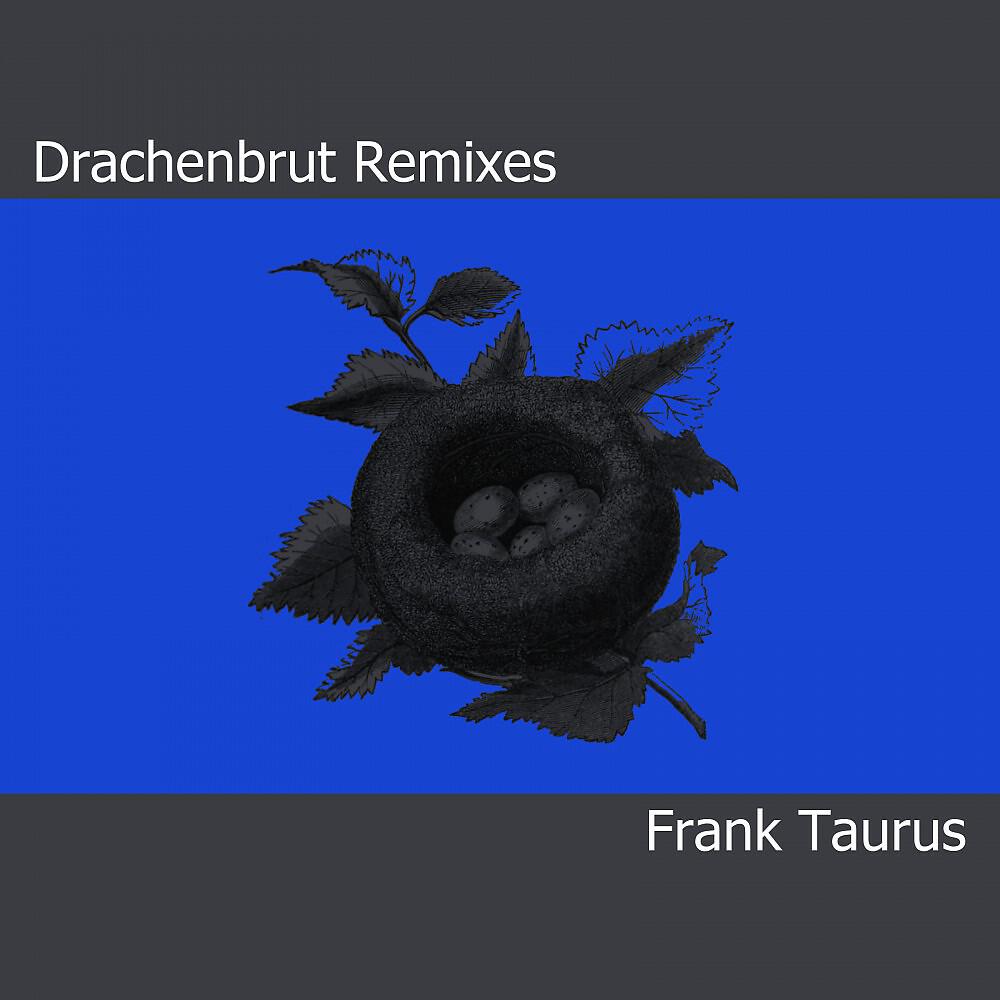 Frank Taurus - Drachenbrut (Trip Hop Edition)