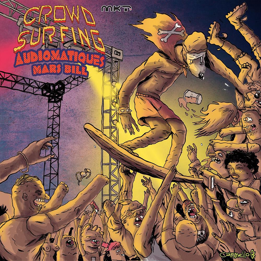 Audiomatiques & Mars Bill - Crowd Surfing