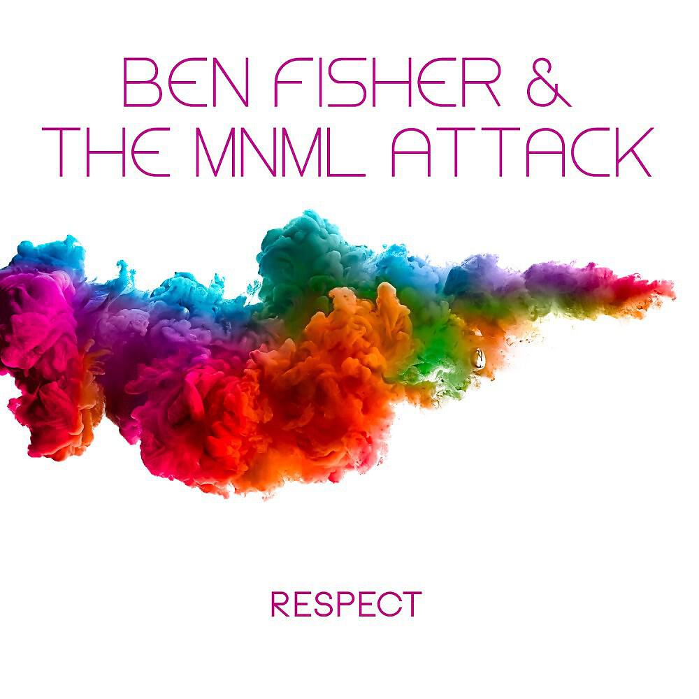 Ben Fisher & The MNML Attack - Respect (Palms Croatti Remix)