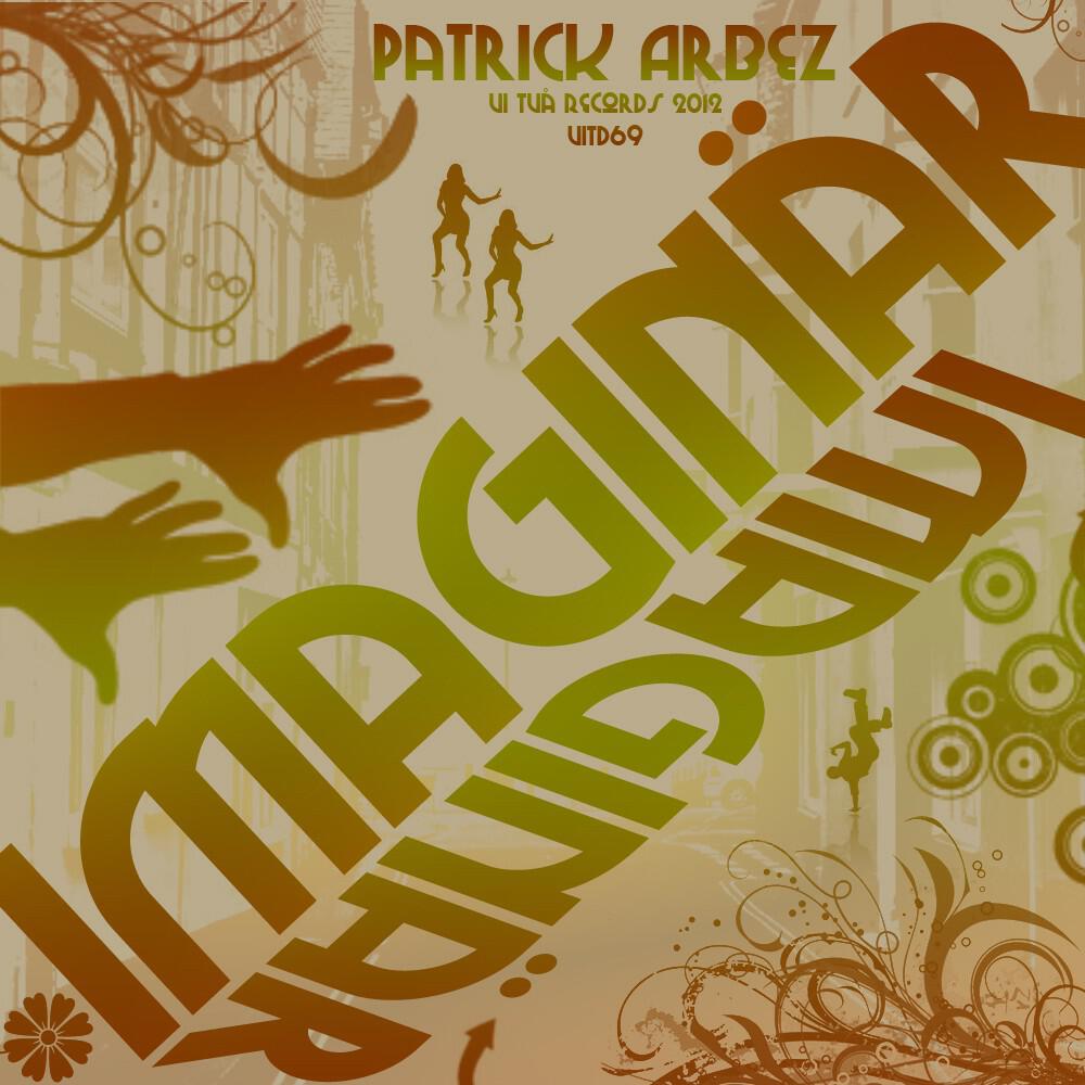 Patrick Arbez - Imaginär Friend