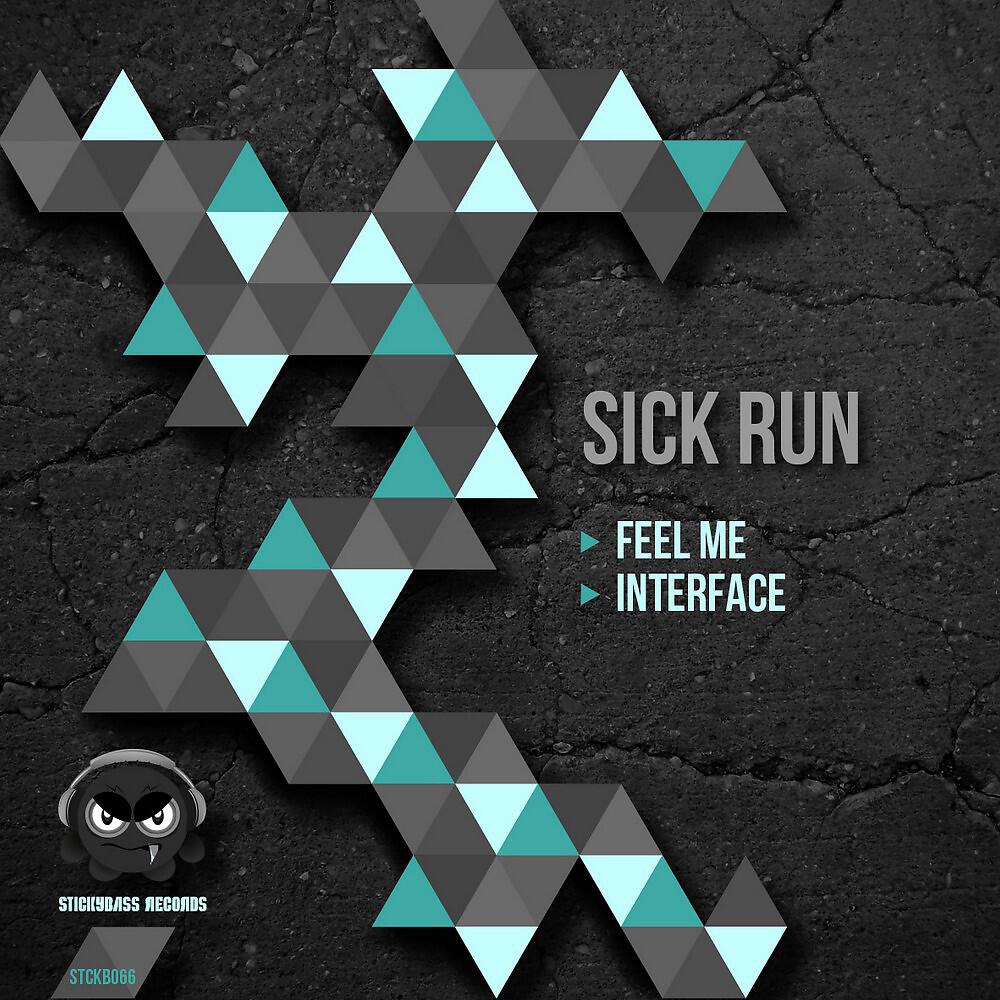 Sick Run - Feel Me
