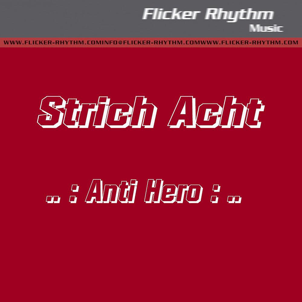 Strich Acht - Anti Hero (Luetzenkirchen Remix)