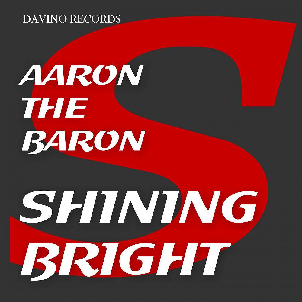 Aaron The Baron - Shining Bright (Djane My Canaria Summer House Club Mix)