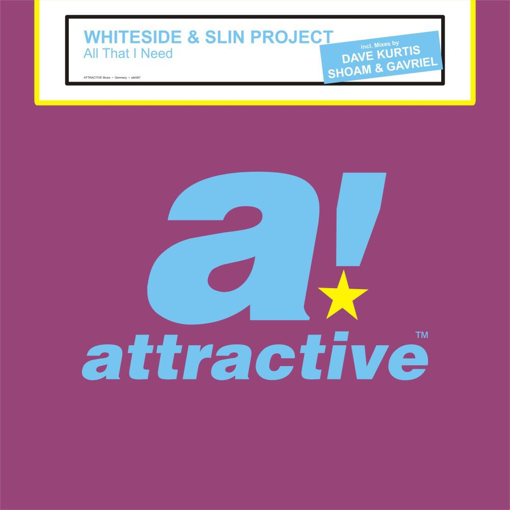 Whiteside & Slin Project - All That I Need (Main Radio Edit)