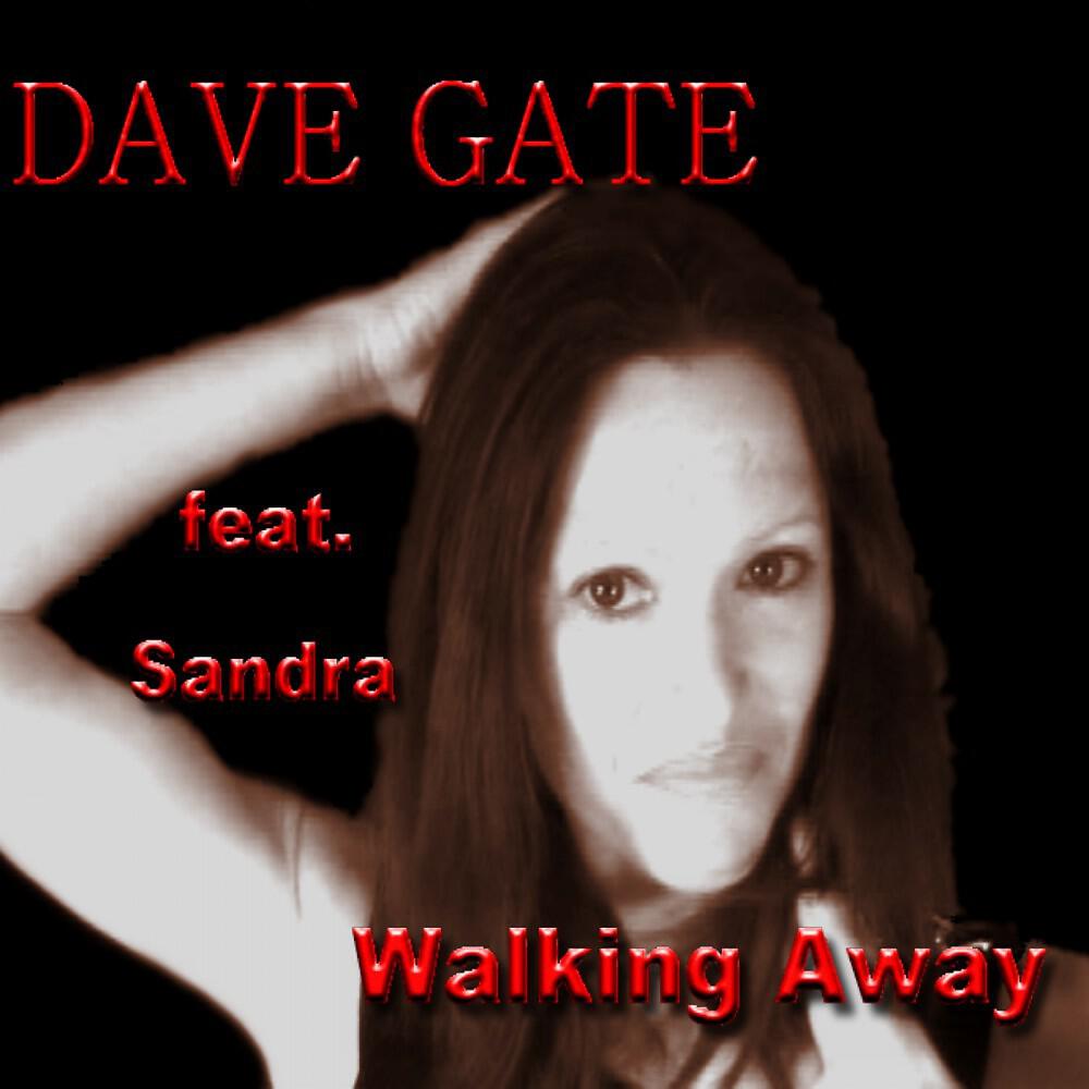 Dave Gate - Walking Away (Radio Cut)