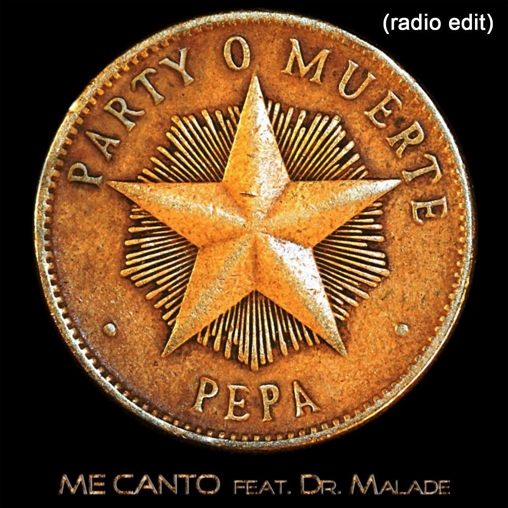 Постер альбома Me Canto (Party o Muerte) [Radio Edit]
