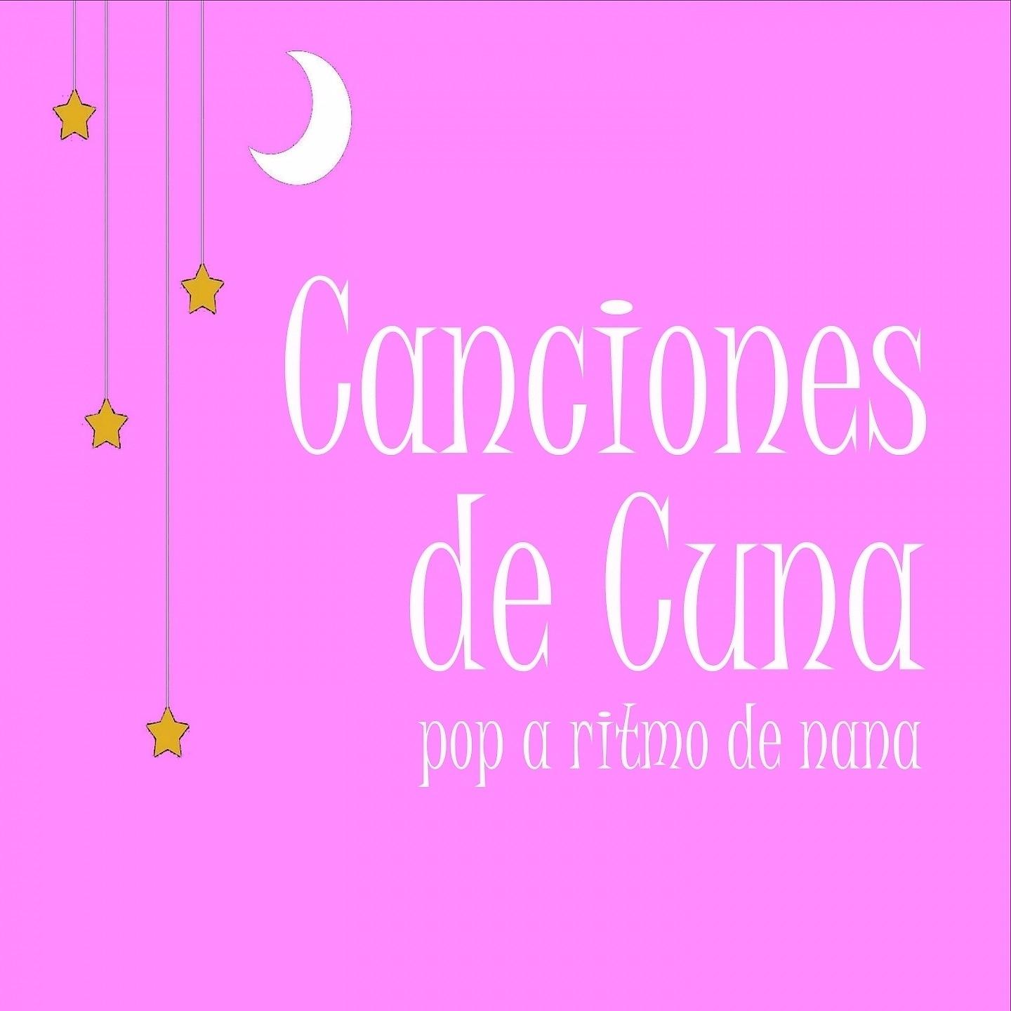 Постер альбома Canciones De Cuna: Pop a Ritmo De Nana