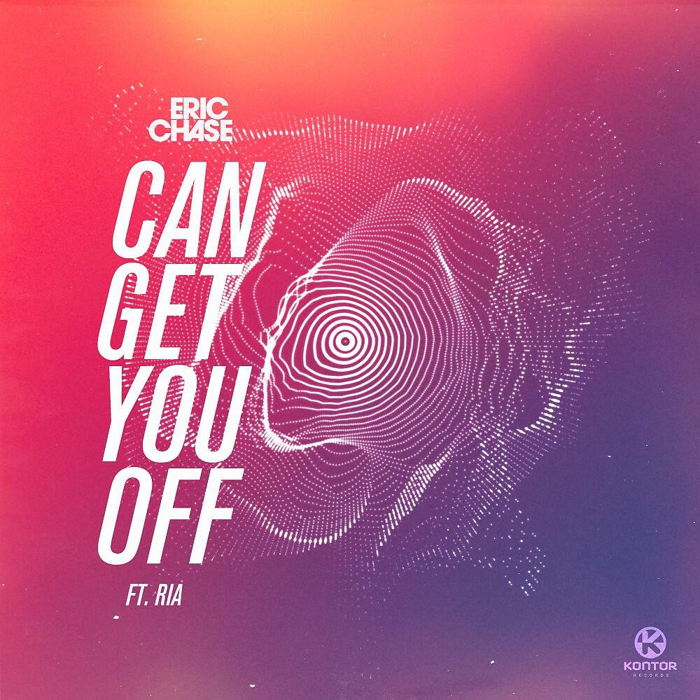 Eric Chase - Can Get You Off (Extended Mix)