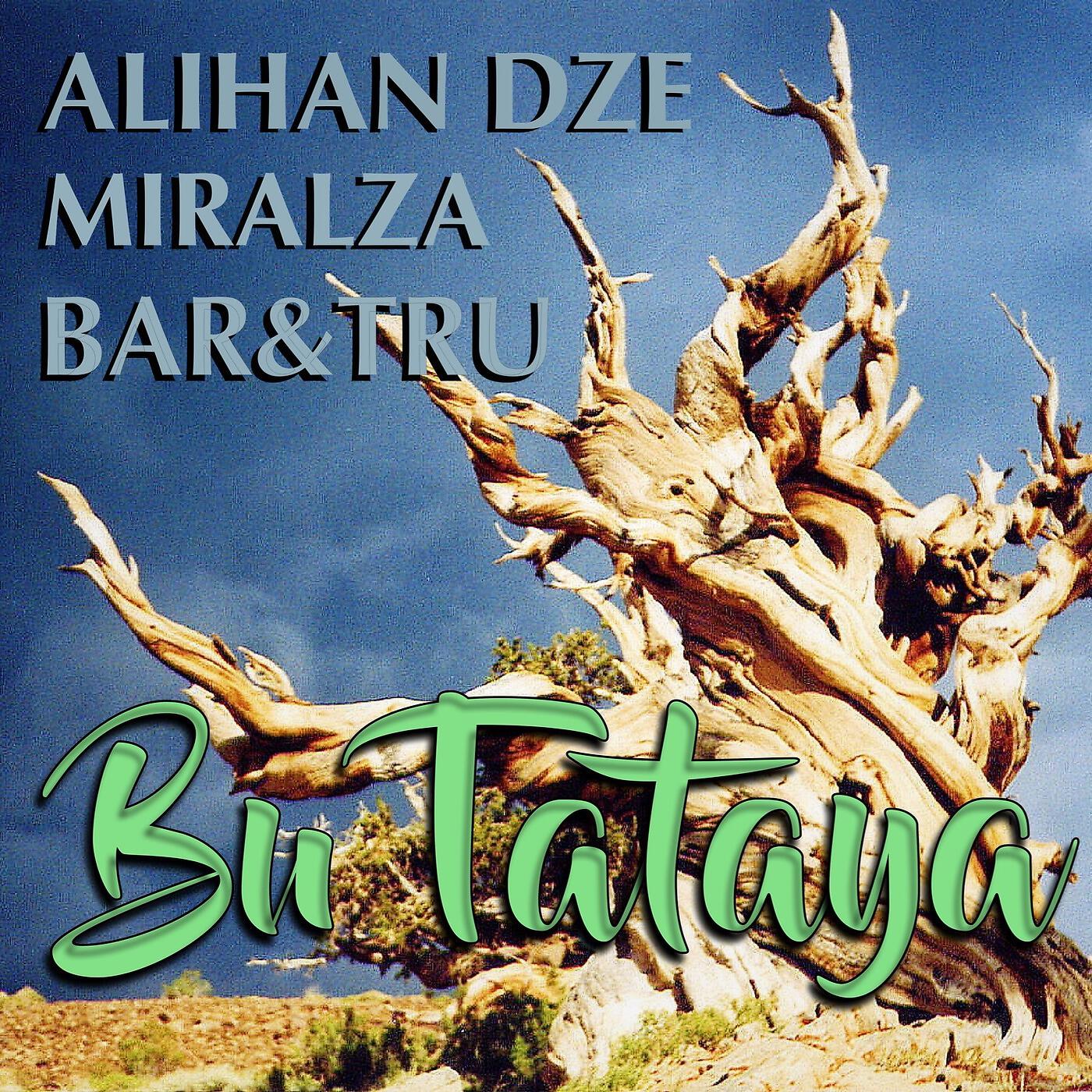Alihan Dze - Bu Tataya (feat. Miralza & Bar&Tru)