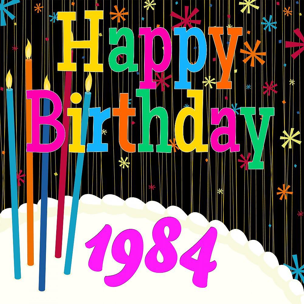 Постер альбома Happy Birthday 1984