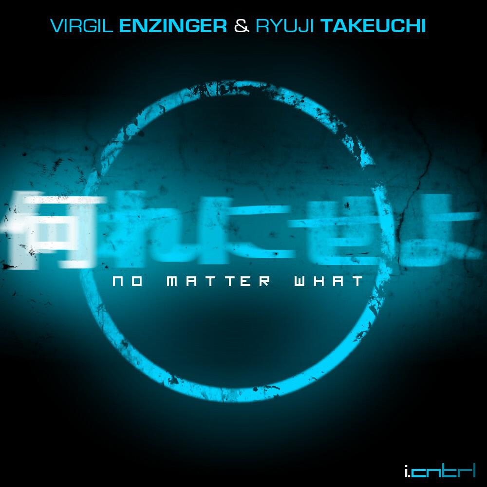 Virgil Enzinger & Ryuji Takeuchi - No Matter What (何れにせよ)
