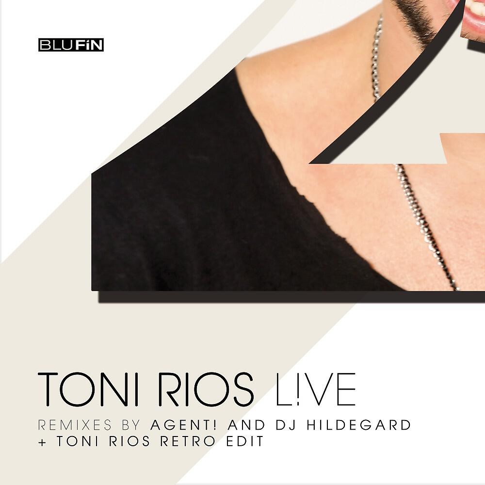 Toni Rios - L!ve (DJ Hildegard Remix)