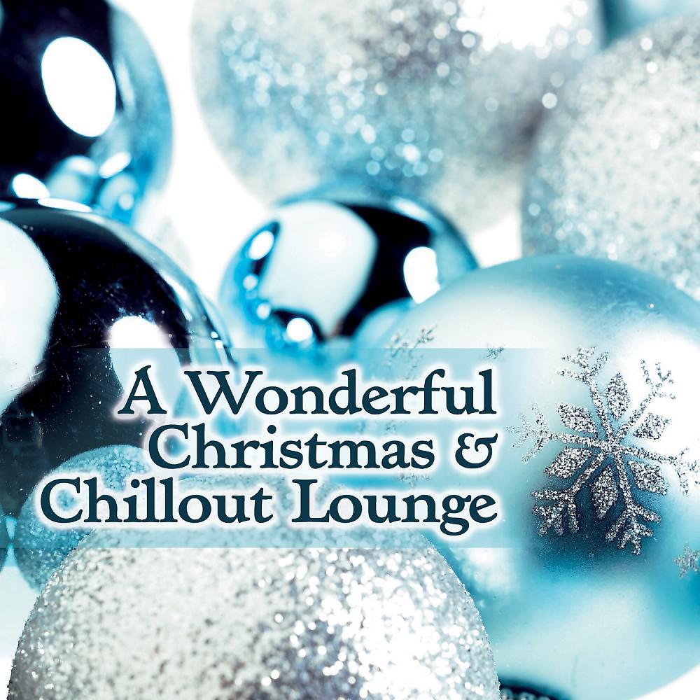 Постер альбома A Wonderful Christmas & Chill out Lounge