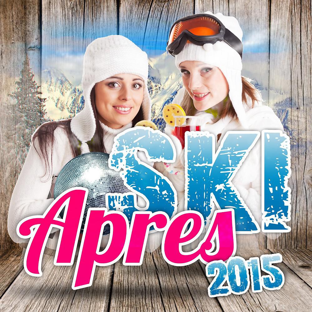 Постер альбома Apres Ski 2015