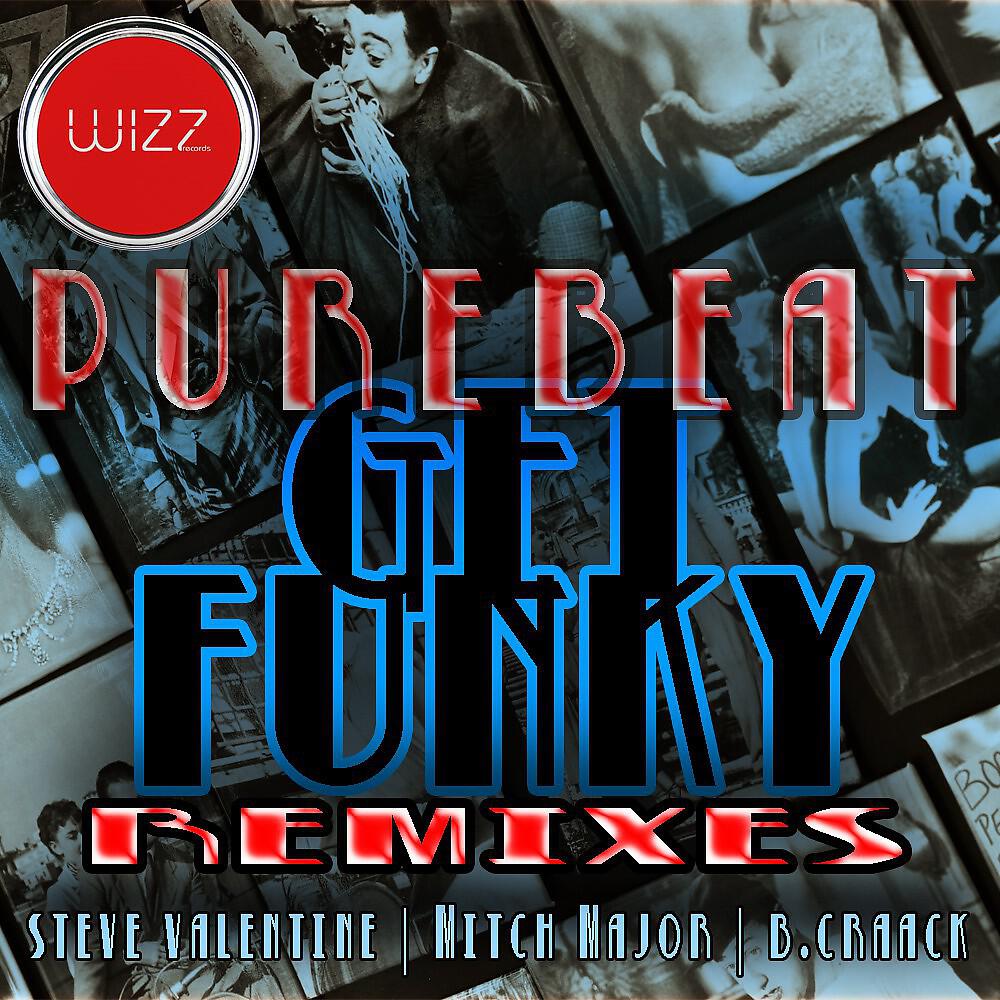 Purebeat - Get Funky (Steve Valentine Remix)