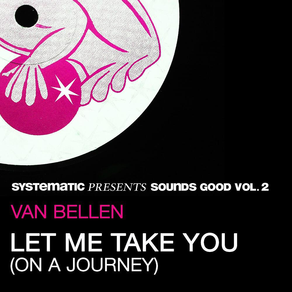 Van Bellen - Let Me Take You (On a Journey) [Guy Mantzur & Roy Rosenfeld Remix]