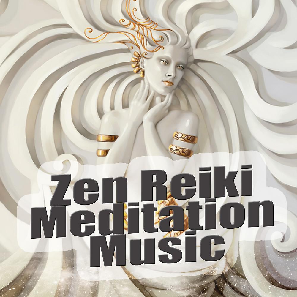 Постер альбома Zen Reiki - Mediation Music